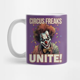 Scary Clown Circus Freaks Unite Mug